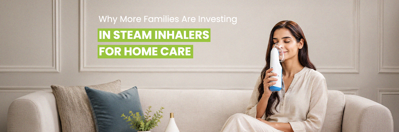 Why More Families Are Investing in Steam Inhalers for Home Care